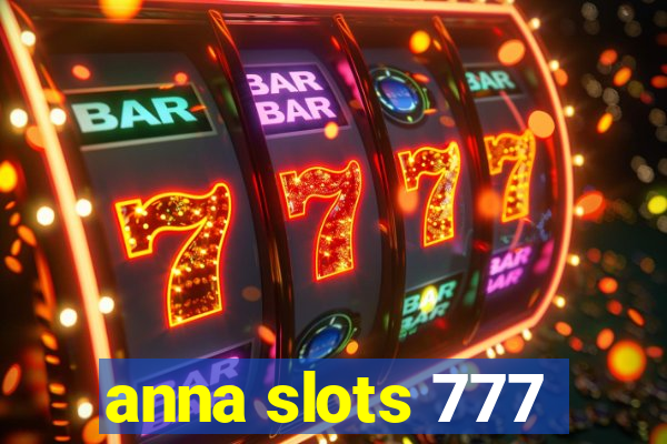 anna slots 777